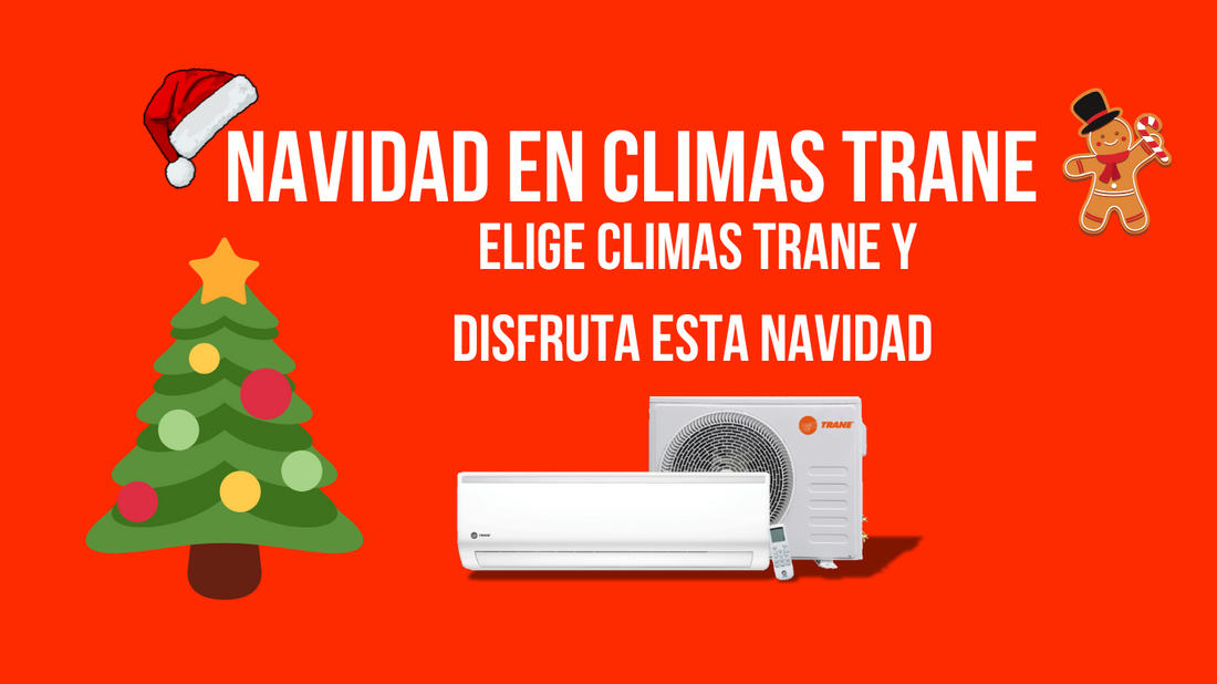 ¿Por qué elegir Trane para esta Navidad?
